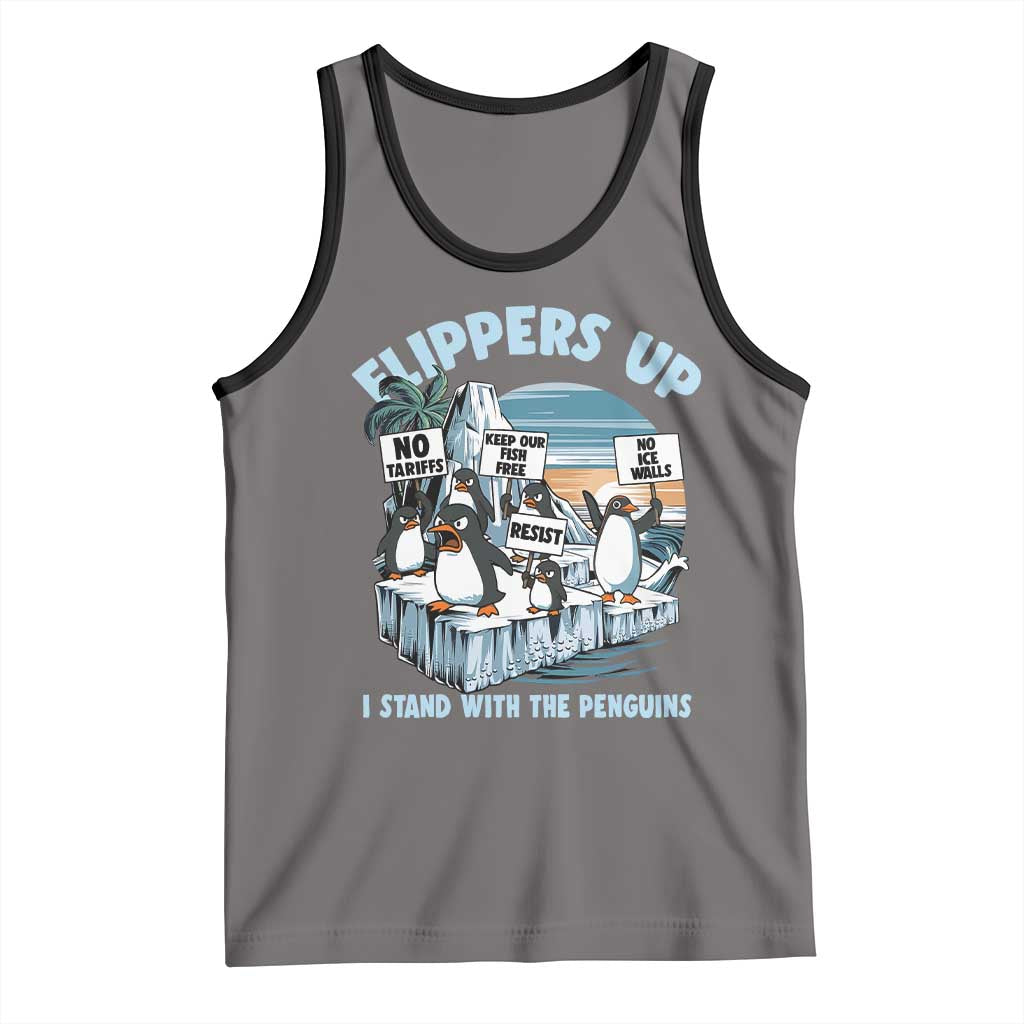 Flippers Up I Stand With The Peinguins Tank Top Penguins Tariff Resist