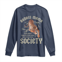 Funny Badass Mama Society Long Sleeve Shirt Vintage Tiger Mother's Day