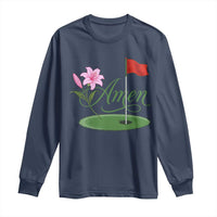 Amen Funny Golf Long Sleeve Shirt Azalea Floral Augusta Georgia for Golfers
