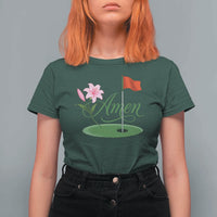 Amen Funny Golf T Shirt For Women Azalea Floral Augusta Georgia for Golfers
