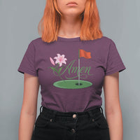 Amen Funny Golf T Shirt For Women Azalea Floral Augusta Georgia for Golfers