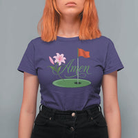 Amen Funny Golf T Shirt For Women Azalea Floral Augusta Georgia for Golfers