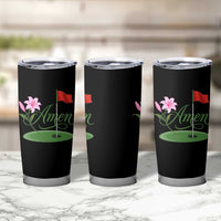 Amen Funny Golf Tumbler Cup Azalea Floral Augusta Georgia for Golfers