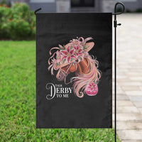 Talk Derby To Me Garden Flag Funny Horse Racing Derby Day Stargazer Lilies
