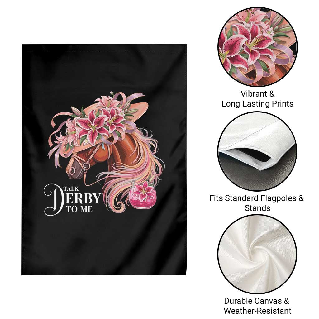 Talk Derby To Me Garden Flag Funny Horse Racing Derby Day Stargazer Lilies