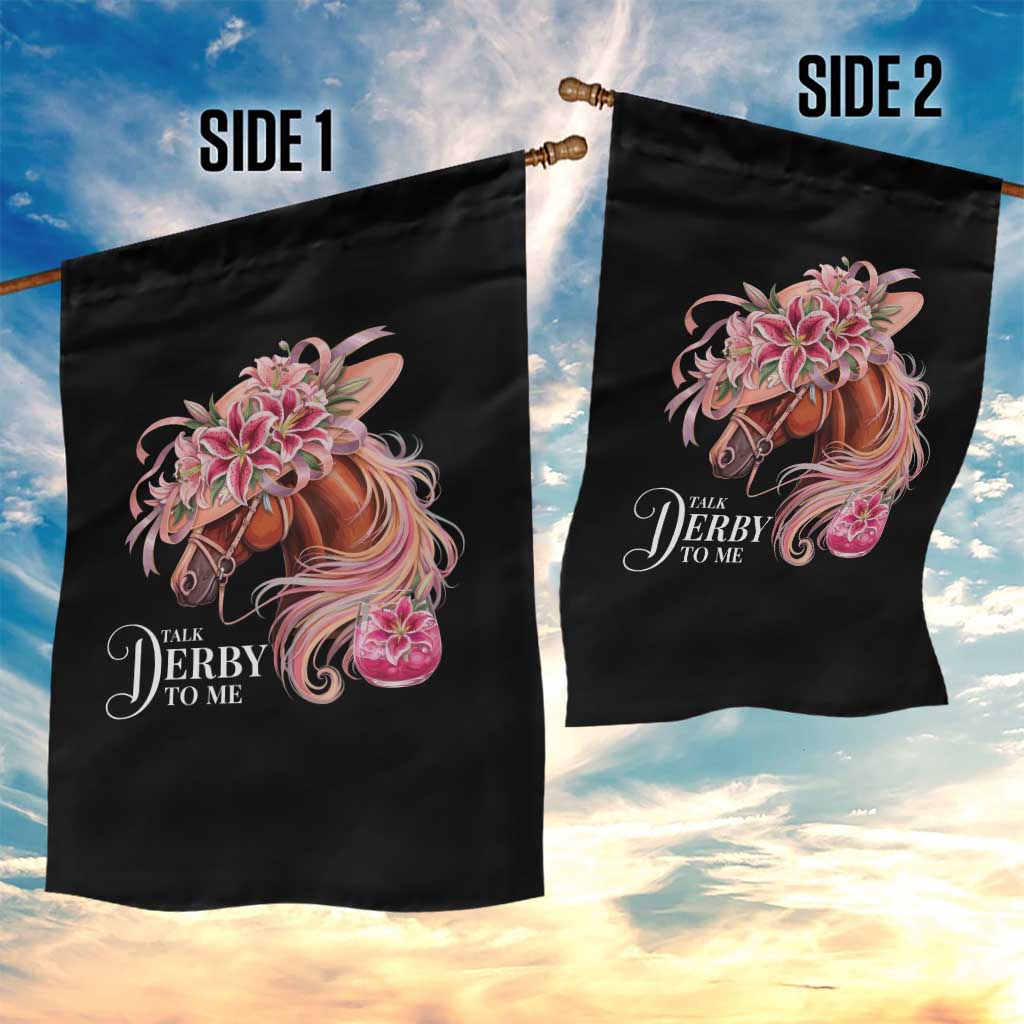 Talk Derby To Me Garden Flag Funny Horse Racing Derby Day Stargazer Lilies