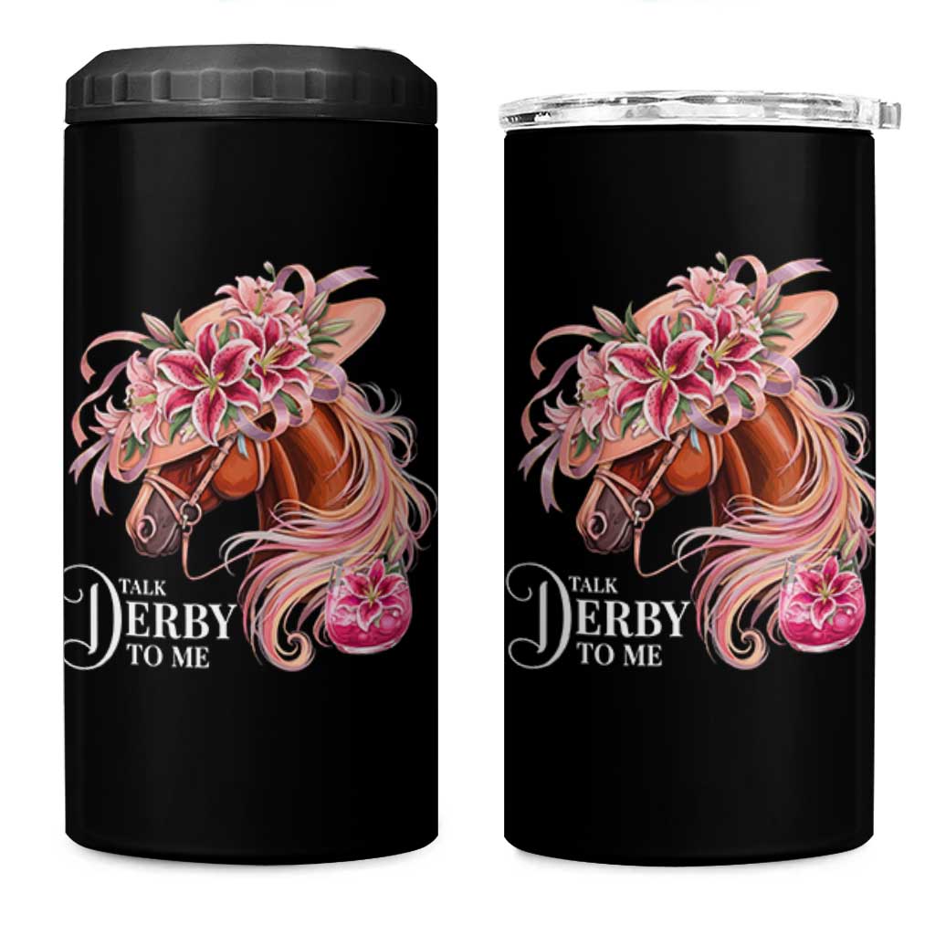 Talk Derby To Me 4 in 1 Can Cooler Tumbler Funny Horse Racing Derby Day Stargazer Lilies