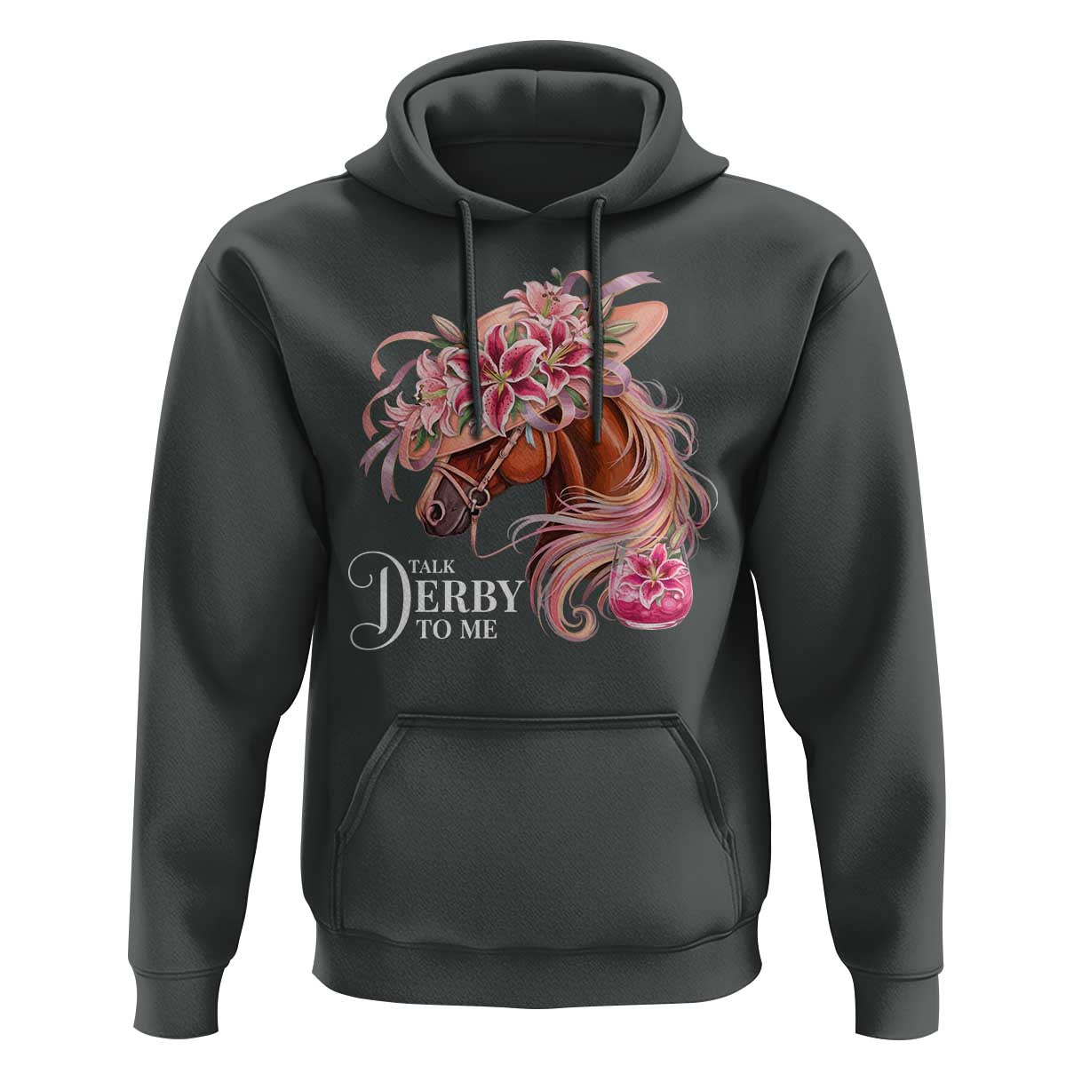 Talk Derby To Me Hoodie Funny Horse Racing Derby Day Stargazer Lilies