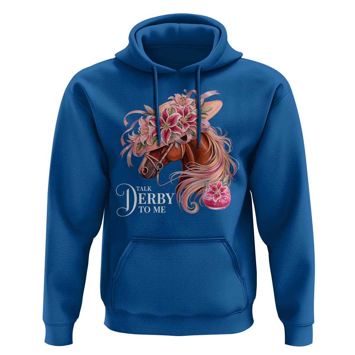 Talk Derby To Me Hoodie Funny Horse Racing Derby Day Stargazer Lilies
