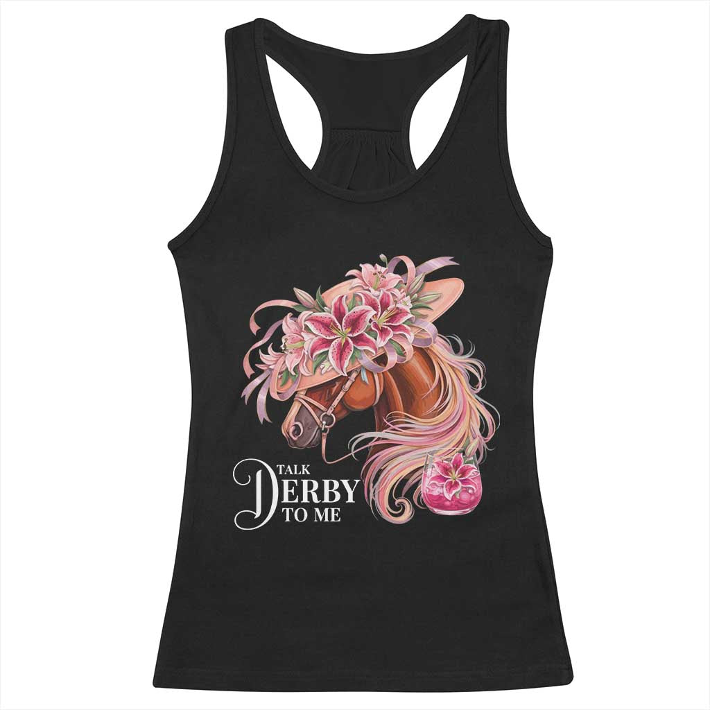 Talk Derby To Me Racerback Tank Top Funny Horse Racing Derby Day Stargazer Lilies