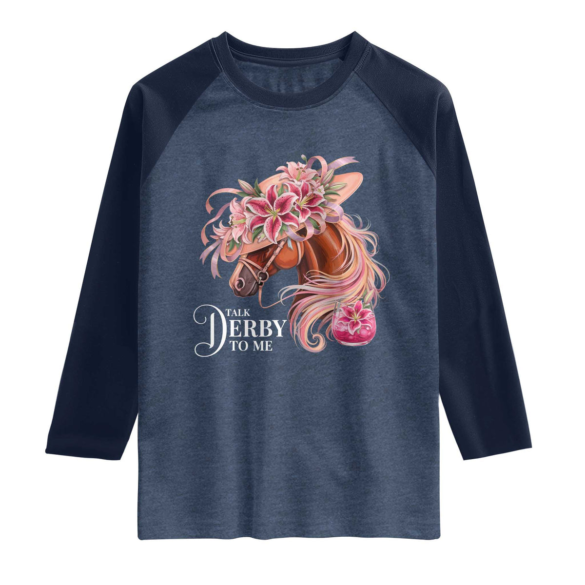 Talk Derby To Me Raglan Shirt Funny Horse Racing Derby Day Stargazer Lilies
