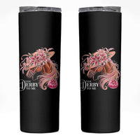 Talk Derby To Me Skinny Tumbler Funny Horse Racing Derby Day Stargazer Lilies