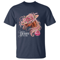 Talk Derby To Me T Shirt Funny Horse Racing Derby Day Stargazer Lilies