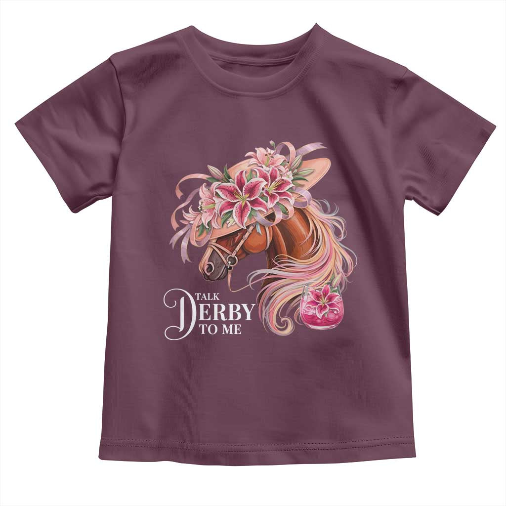 Talk Derby To Me Toddler T Shirt Funny Horse Racing Derby Day Stargazer Lilies