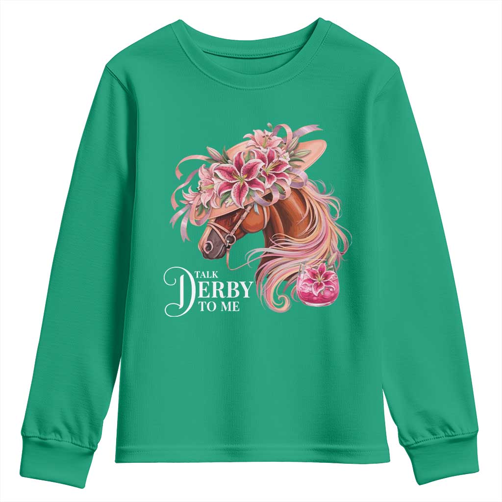 Talk Derby To Me Youth Sweatshirt Funny Horse Racing Derby Day Stargazer Lilies