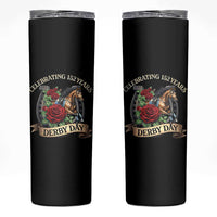 Celebrating 152 Years Derby Day Skinny Tumbler Vintage Horse Racing Roses