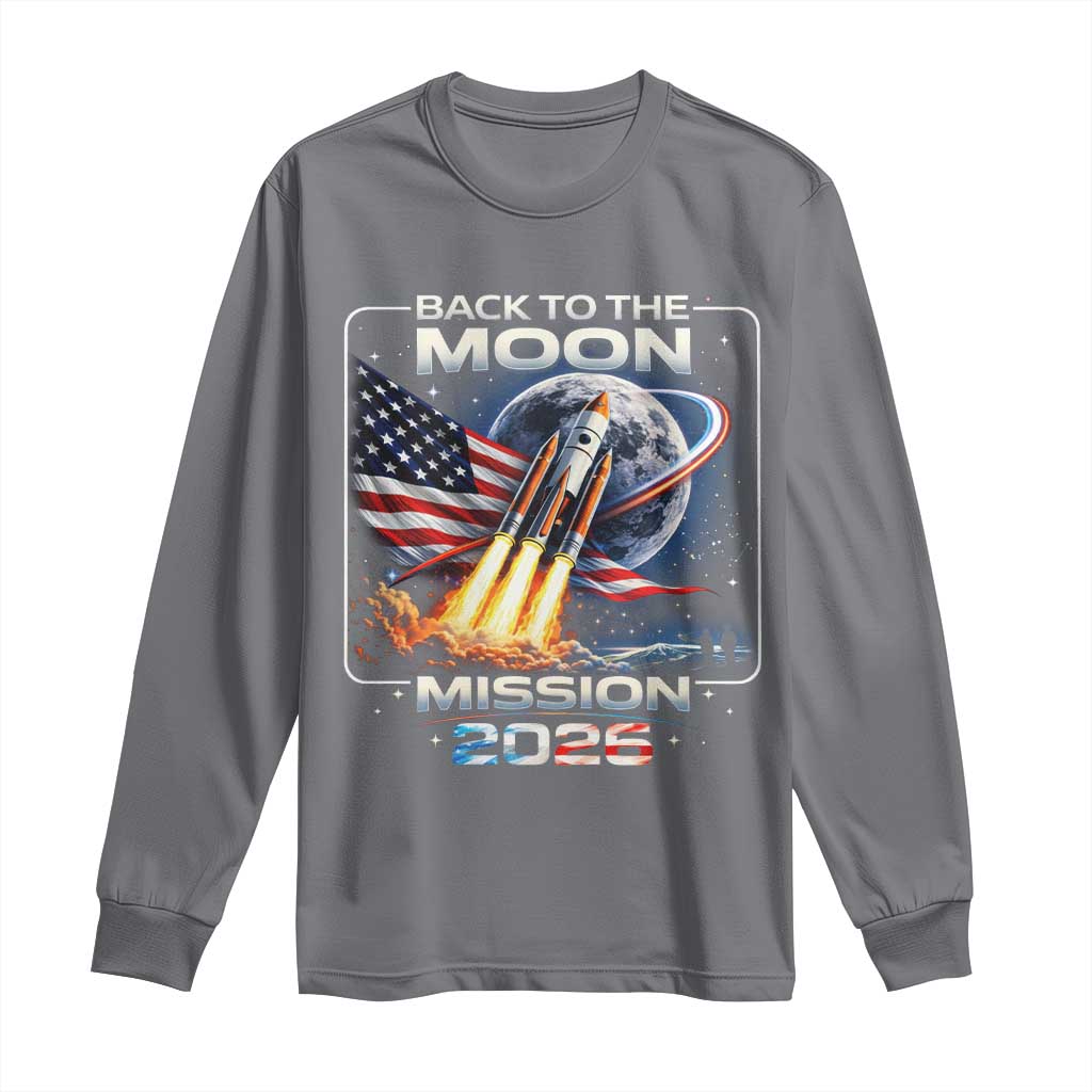Back To The Moon Mission 2026 Long Sleeve Shirt Rocket Launch Moon Space Program