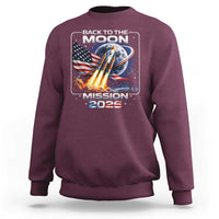 Back To The Moon Mission 2026 Sweatshirt Rocket Launch Moon Space Program