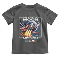 Back To The Moon Mission 2026 Toddler T Shirt Rocket Launch Moon Space Program