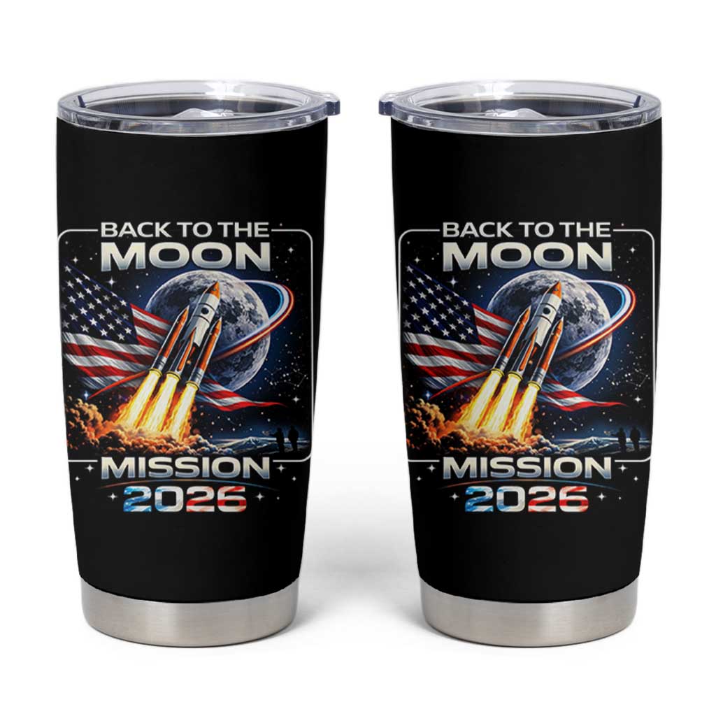 Back To The Moon Mission 2026 Tumbler Cup Rocket Launch Moon Space Program