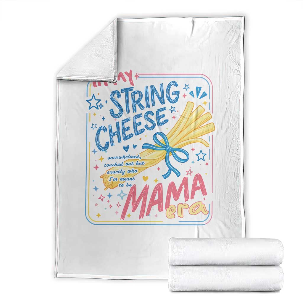 In My String Cheese Mama Era Throw Blanket Funny Mom Life Coquette Bow