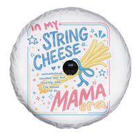 In My String Cheese Mama Era Spare Tire Cover Funny Mom Life Coquette Bow