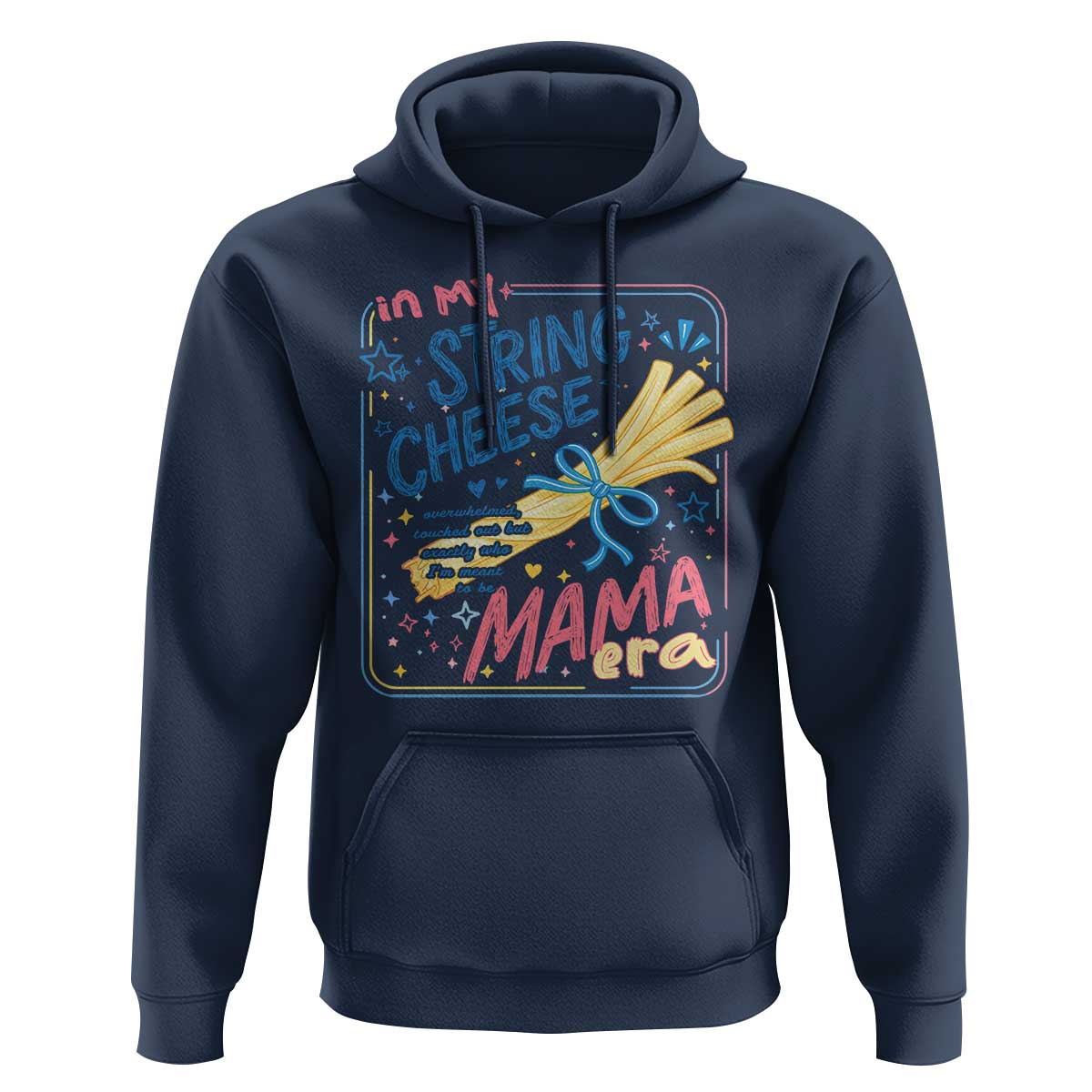 In My String Cheese Mama Era Hoodie Funny Mom Life Coquette Bow