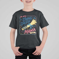 In My String Cheese Mama Era T Shirt For Kid Funny Mom Life Coquette Bow