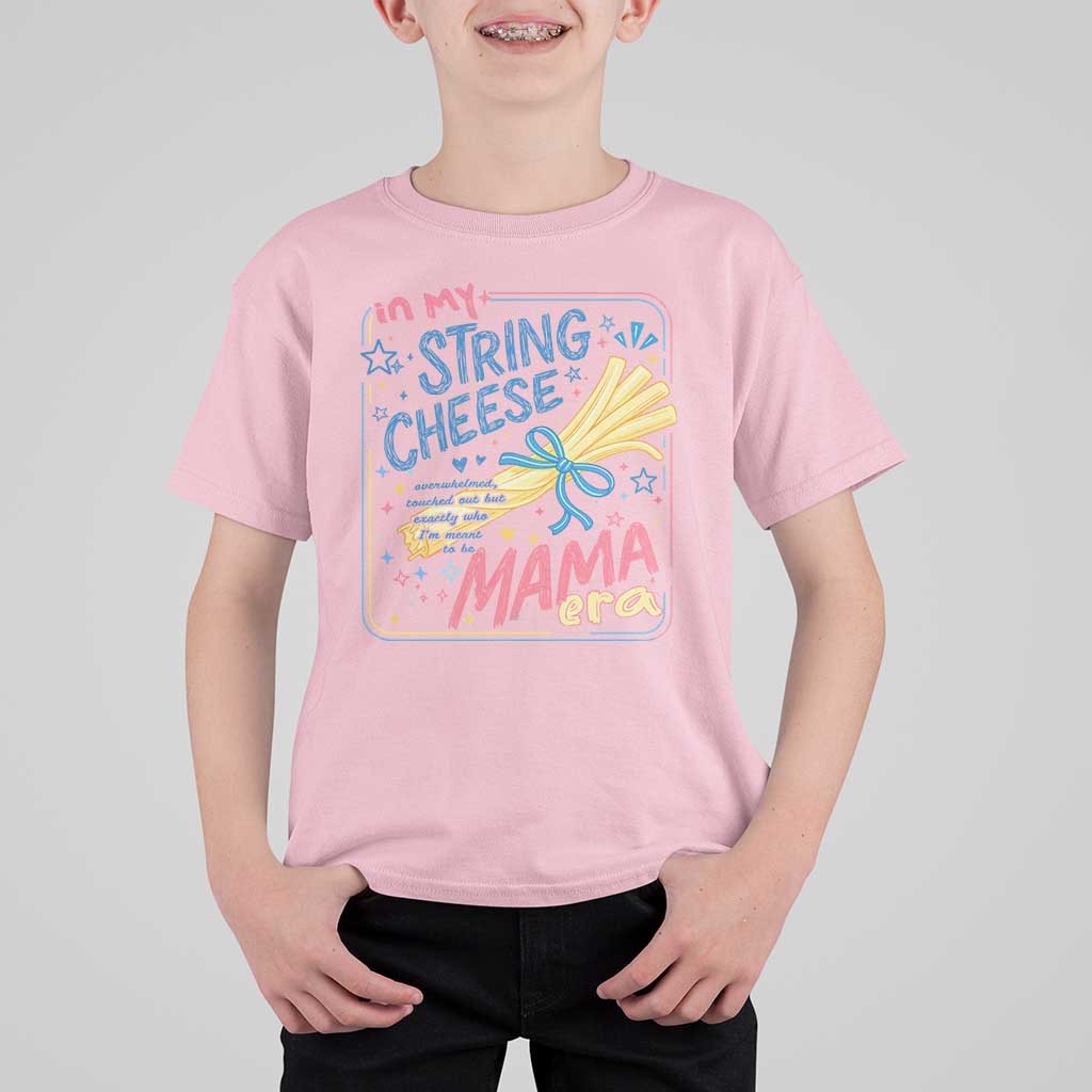In My String Cheese Mama Era T Shirt For Kid Funny Mom Life Coquette Bow