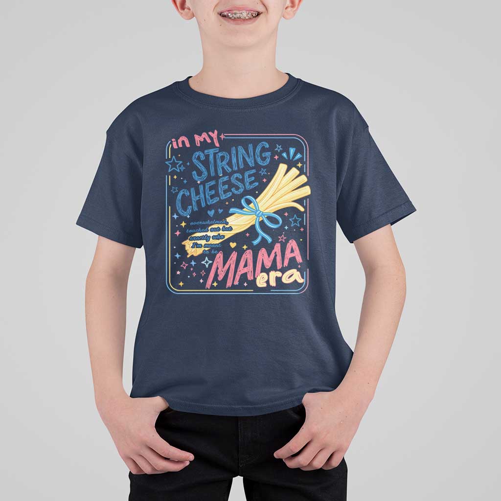 In My String Cheese Mama Era T Shirt For Kid Funny Mom Life Coquette Bow