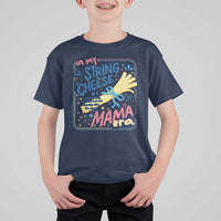 In My String Cheese Mama Era T Shirt For Kid Funny Mom Life Coquette Bow