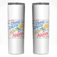 In My String Cheese Mama Era Skinny Tumbler Funny Mom Life Coquette Bow