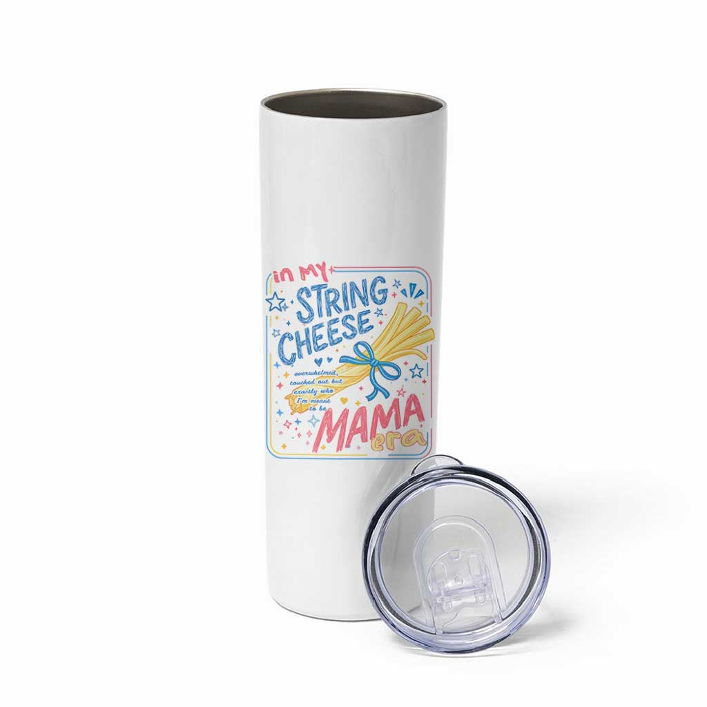 In My String Cheese Mama Era Skinny Tumbler Funny Mom Life Coquette Bow