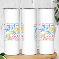 In My String Cheese Mama Era Skinny Tumbler Funny Mom Life Coquette Bow