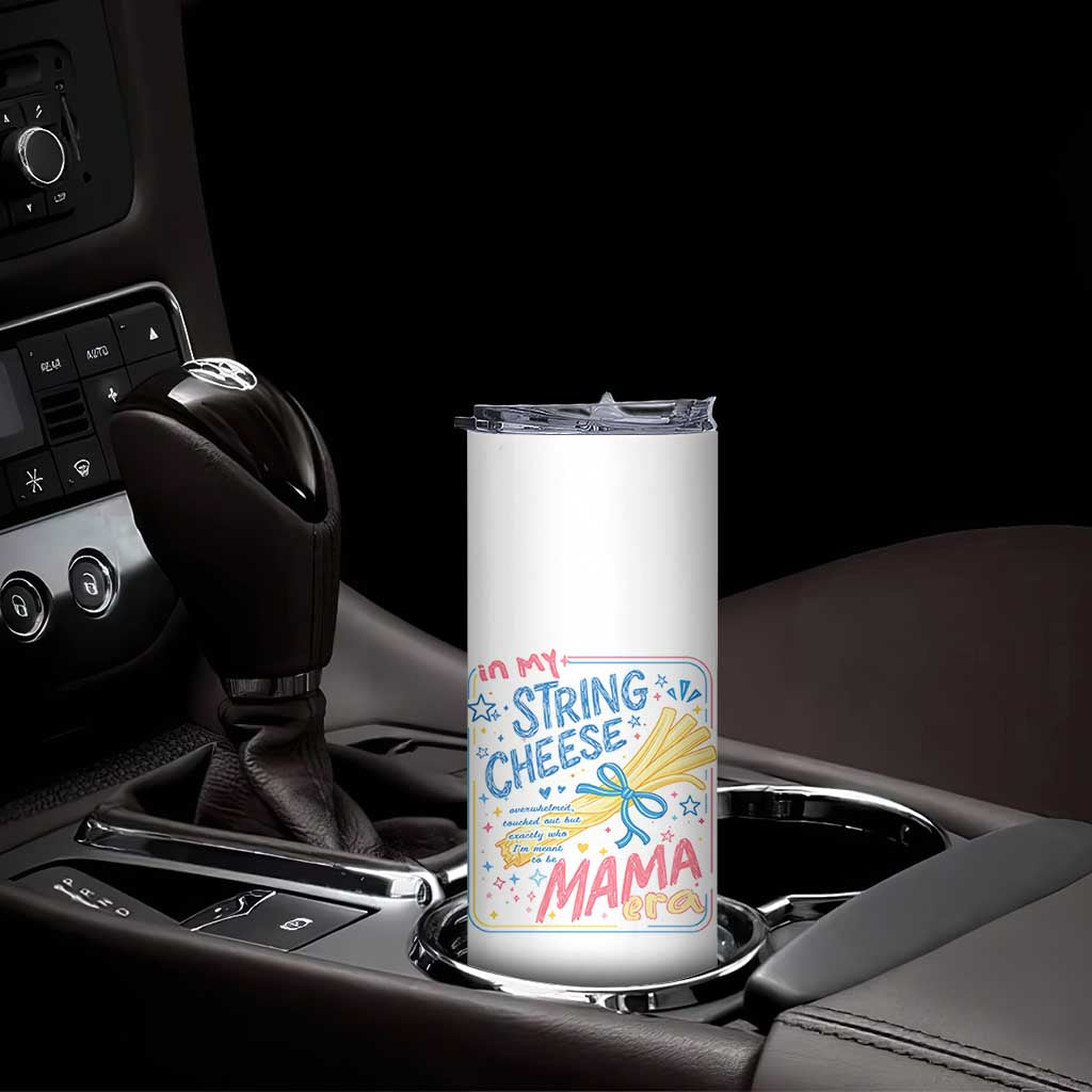 In My String Cheese Mama Era Skinny Tumbler Funny Mom Life Coquette Bow