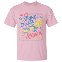 In My String Cheese Mama Era T Shirt Funny Mom Life Coquette Bow
