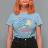 In My String Cheese Mama Era T Shirt For Women Funny Mom Life Coquette Bow
