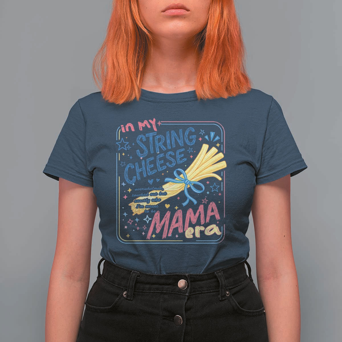 In My String Cheese Mama Era T Shirt For Women Funny Mom Life Coquette Bow