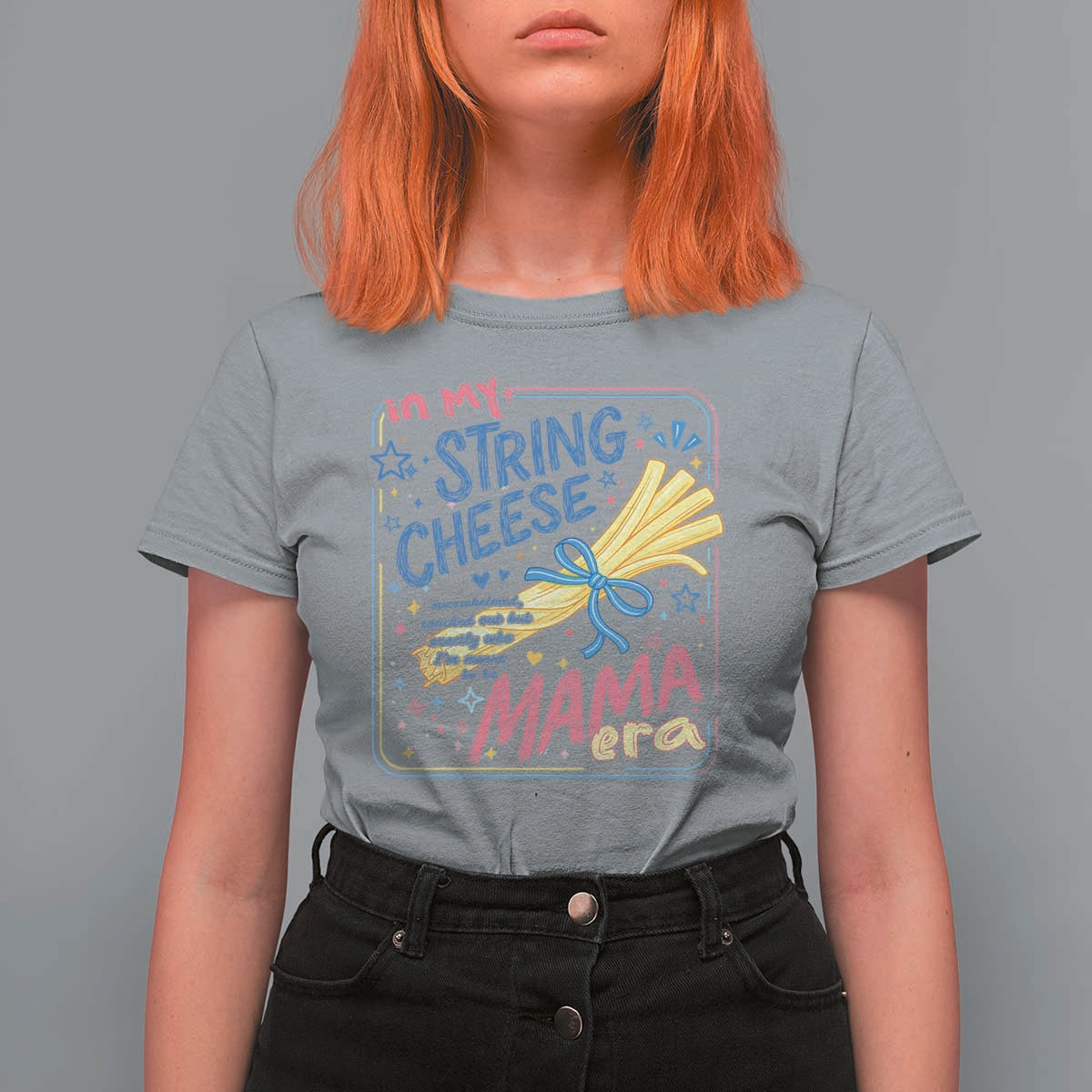 In My String Cheese Mama Era T Shirt For Women Funny Mom Life Coquette Bow