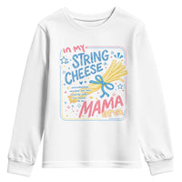 In My String Cheese Mama Era Youth Sweatshirt Funny Mom Life Coquette Bow