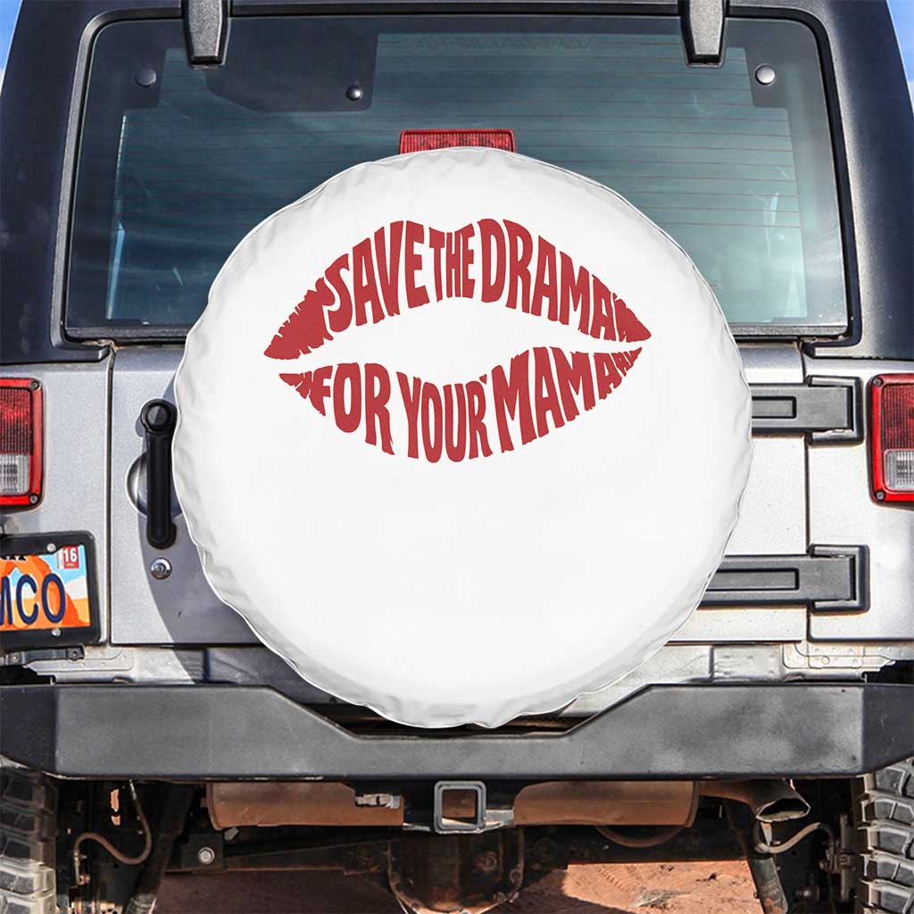 Save The Drama For Your Mama Spare Tire Cover Retro 90s Sitcom