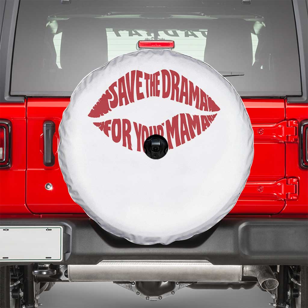 Save The Drama For Your Mama Spare Tire Cover Retro 90s Sitcom