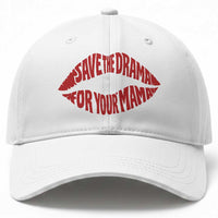 Save The Drama For Your Mama Baseball Cap Retro 90s Sitcom