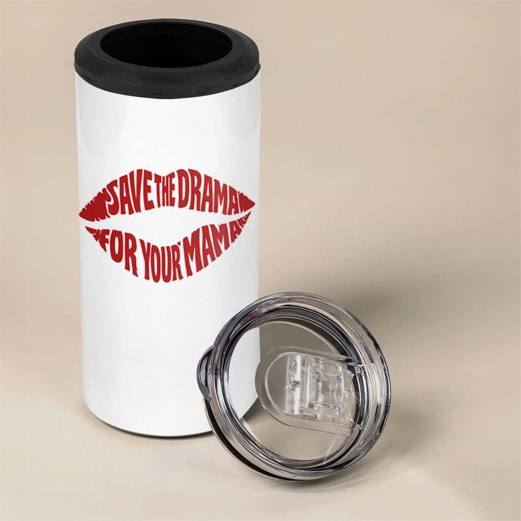 Save The Drama For Your Mama 4 in 1 Can Cooler Tumbler Retro 90s Sitcom