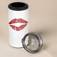 Save The Drama For Your Mama 4 in 1 Can Cooler Tumbler Retro 90s Sitcom