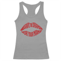 Save The Drama For Your Mama Racerback Tank Top Retro 90s Sitcom