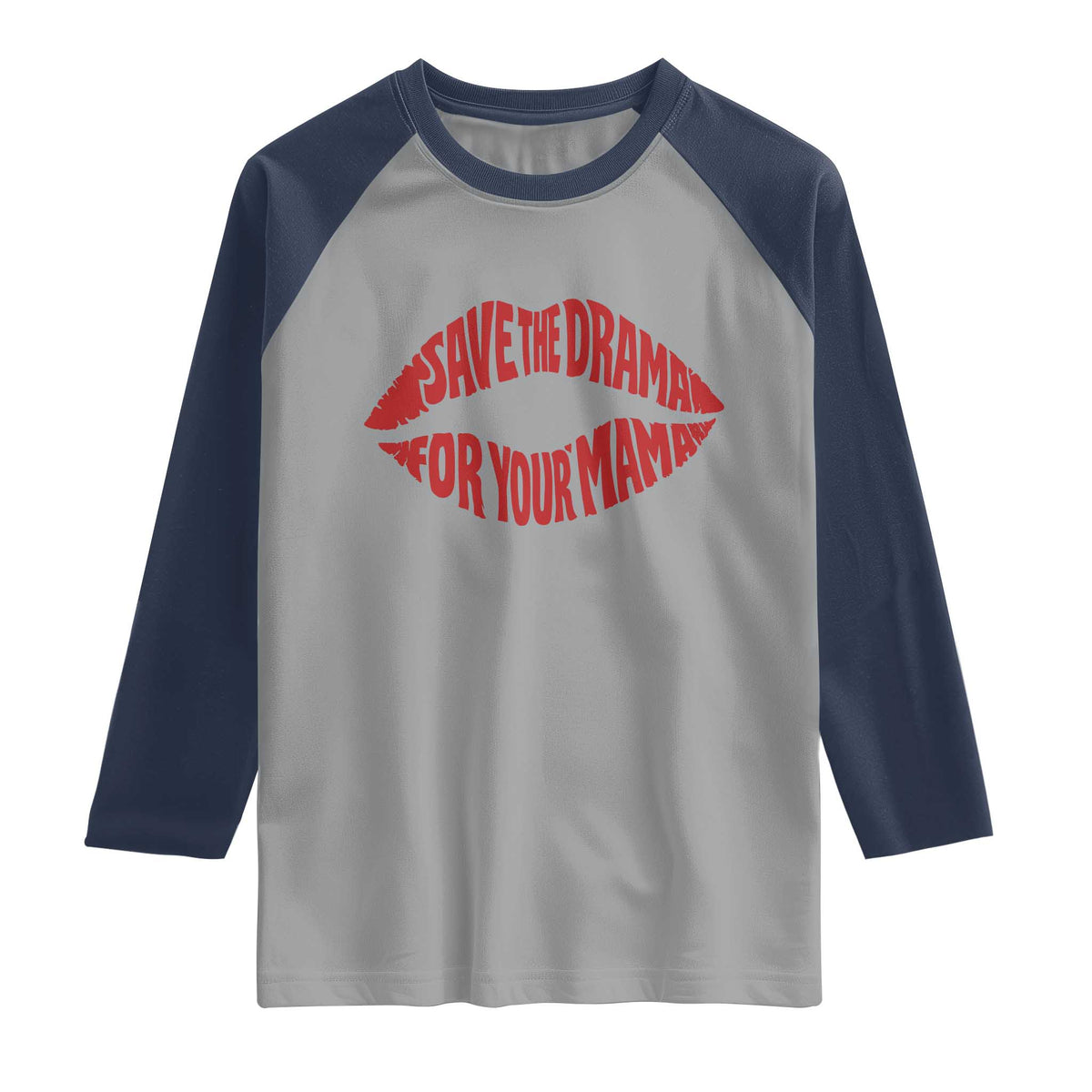 Save The Drama For Your Mama Raglan Shirt Retro 90s Sitcom