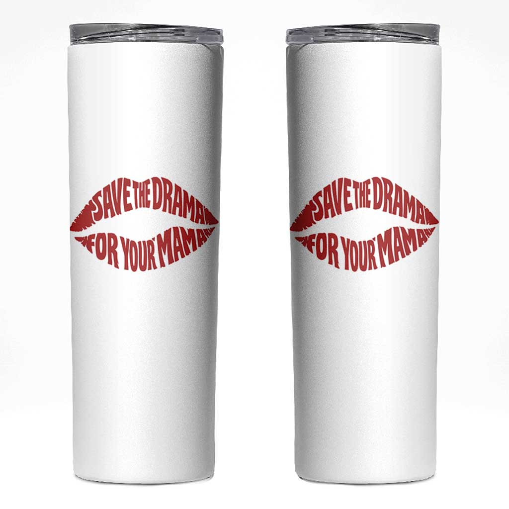 Save The Drama For Your Mama Skinny Tumbler Retro 90s Sitcom