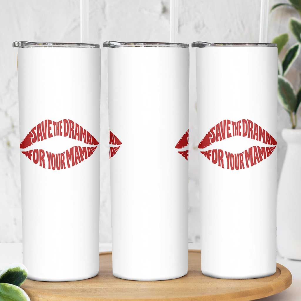 Save The Drama For Your Mama Skinny Tumbler Retro 90s Sitcom