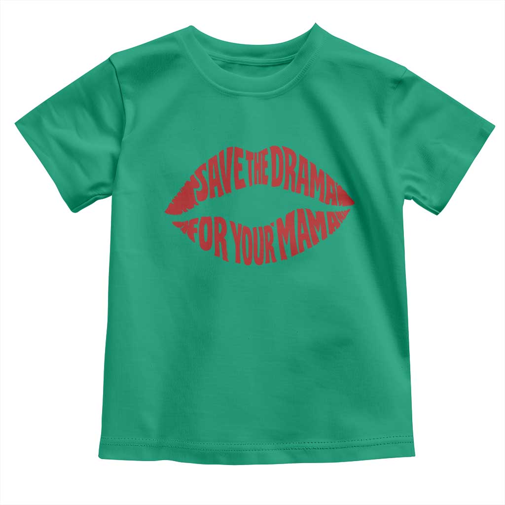 Save The Drama For Your Mama Toddler T Shirt Retro 90s Sitcom